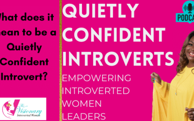 What does it mean to be a quietly confident Introvert?
